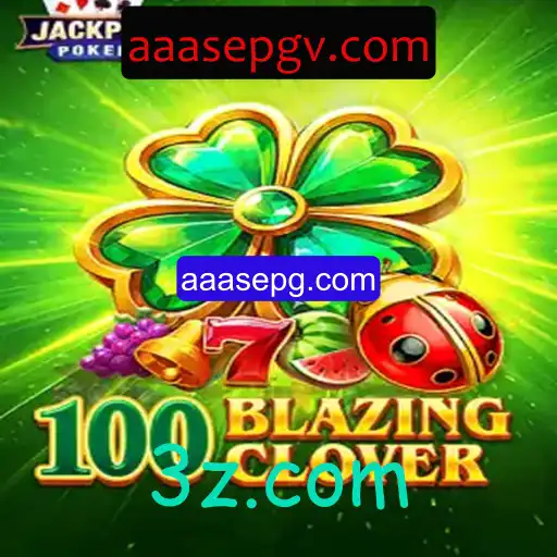 Descubra o Fascinante Mundo de '100BlazingClover'